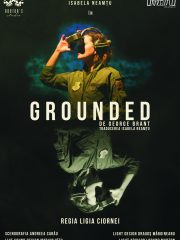Grounded-Spectacol musafir@unteatru la Bucharest Fringe
