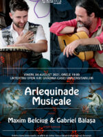 ARLEQUINADE MUSICALE – concert Maxim Belciug & Gabriel Bălașa