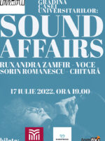 Sound Affairs, cu Ruxandra Zamfir & Sorin Romanescu