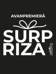 Avanpremiera surpriza